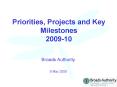 Priorities, Projects and Key Milestones 200910 PowerPoint PPT Presentation