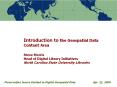 Introduction to the Geospatial Data Content Area Steve Morris Head of Digital Library Initiatives No PowerPoint PPT Presentation