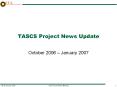 TASCS Project News Update PowerPoint PPT Presentation
