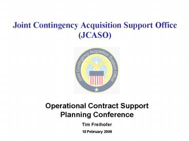 Joint Contingency Acquisition Support Office  (JCASO)