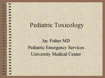 Pediatric Toxicology