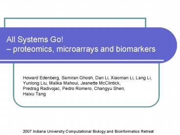 All Systems Go proteomics, microarrays and biomarkers