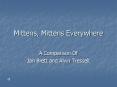 Mittens, Mittens Everywhere PowerPoint PPT Presentation