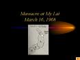 Massacre at My Lai March 16, 1968 PowerPoint PPT Presentation