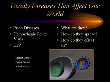 Deadly Diseases That Affect Our World