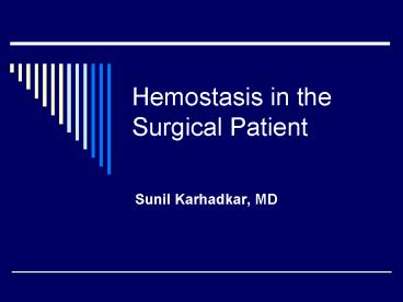Hemostasis in the Surgical Patient