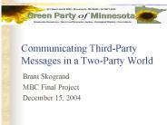 Communicating Third-Party Messages in a Two-Party World