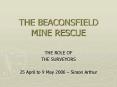 THE BEACONSFIELD MINE RESCUE PowerPoint PPT Presentation