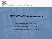 NCEXTEND2 Assessments