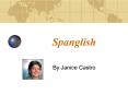 Spanglish PowerPoint PPT Presentation