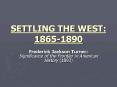SETTLING THE WEST: 18651890 PowerPoint PPT Presentation
