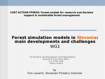 Forest simulation models in Slovenia: main developments and challenges