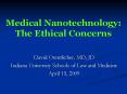 Medical Nanotechnology: The Ethical Concerns PowerPoint PPT Presentation