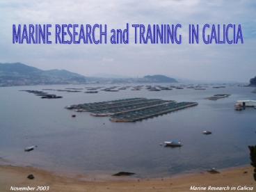 MARINE RESEARCH IN GALICIA