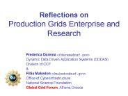 Reflections on Production Grids Enterprise and  Research