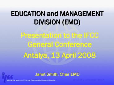 EDUCATION and MANAGEMENT DIVISION EMD