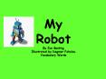 My Robot By Eve Bunting Illustrated by Dagmar Feholau Vocabulary Words PowerPoint PPT Presentation