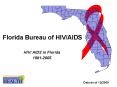 Florida Bureau of HIV/AIDS PowerPoint PPT Presentation