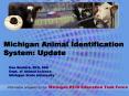 Michigan Animal Identification System: Update PowerPoint PPT Presentation