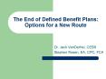 The End of Defined Benefit Plans: Options for a New Route