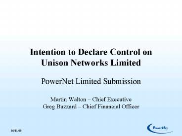 Intention to Declare Control on Unison Networks Limited