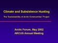 Climate and Subsistence Hunting The  PowerPoint PPT Presentation