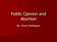 Public Opinion and Abortion PowerPoint PPT Presentation