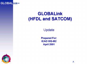 GLOBALink HFDL and SATCOM