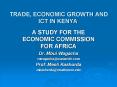 TRADE, ECONOMIC GROWTH AND ICT IN KENYA PowerPoint PPT Presentation