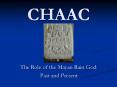 CHAAC PowerPoint PPT Presentation