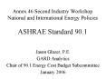 Annex 46 Second Industry Workshop National and International Energy Policies ASHRAE Standard 90'1 PowerPoint PPT Presentation