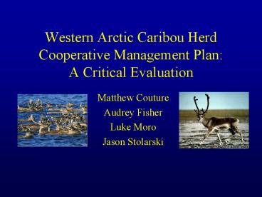 Western Arctic Caribou Herd Cooperative Management Plan: A Critical Evaluation