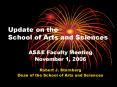 Update on the School of Arts and Sciences PowerPoint PPT Presentation