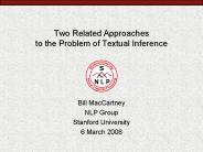 Two Related Approaches to the Problem of Textual Inference