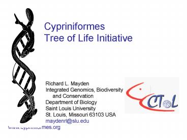 Cypriniformes Tree of Life Initiative