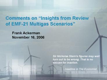 Comments on Insights from Review of EMF21 Multigas Scenarios