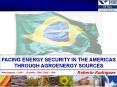 FACING ENERGY SECURITY IN THE AMERICAS THROUGH AGROENERGY SOURCES PowerPoint PPT Presentation