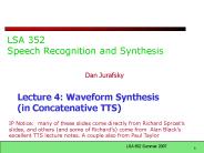 LSA 352 Speech Recognition and Synthesis