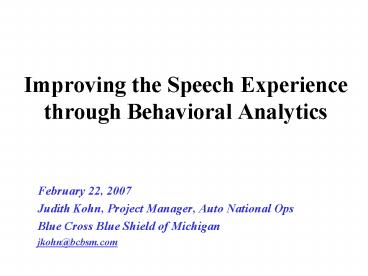 Improving the Speech Experience through Behavioral Analytics