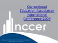 Correctional Education Association International Conference 2009 PowerPoint PPT Presentation