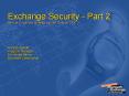 Exchange Security part 2 PowerPoint PPT Presentation