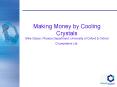 Making Money by Cooling Crystals Mike Glazer, Physics Department, University of Oxford PowerPoint PPT Presentation