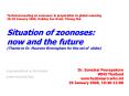 Technical meeting on zoonoses: in preparation to global warming 28-30 January 2008, Holiday Inn Hotel, Chiang Mai  Situation of zoonoses: now and the future (Thanks to Dr. Maureen Birmingham for this set of slides) PowerPoint PPT Presentation