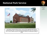 Fort Smith National Historic Site, a unit of the National Park Service, commemorates the 79 year history encompassing the first Fort Smith of 1817 to the Federal Court for the Western District of Arkansas ending in 1896.