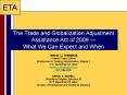 The Trade and Globalization Adjustment Assistance Act of 2009  PowerPoint PPT Presentation