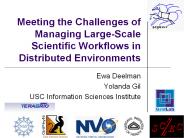 Meeting the Challenges of Managing Large-Scale Scientific Workflows in Distributed Environments