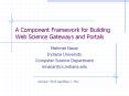 A Component Framework for Building Web Science Gateways and Portals PowerPoint PPT Presentation