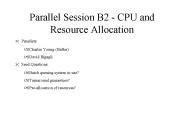 Parallel Session B2 - CPU and Resource Allocation