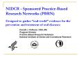 NIDCR Sponsored PracticeBased Research Networks PBRN Designed to gather realworld evidence for the p PowerPoint PPT Presentation