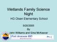 Wetlands Family Science Night HG Olsen Elementary School PowerPoint PPT Presentation